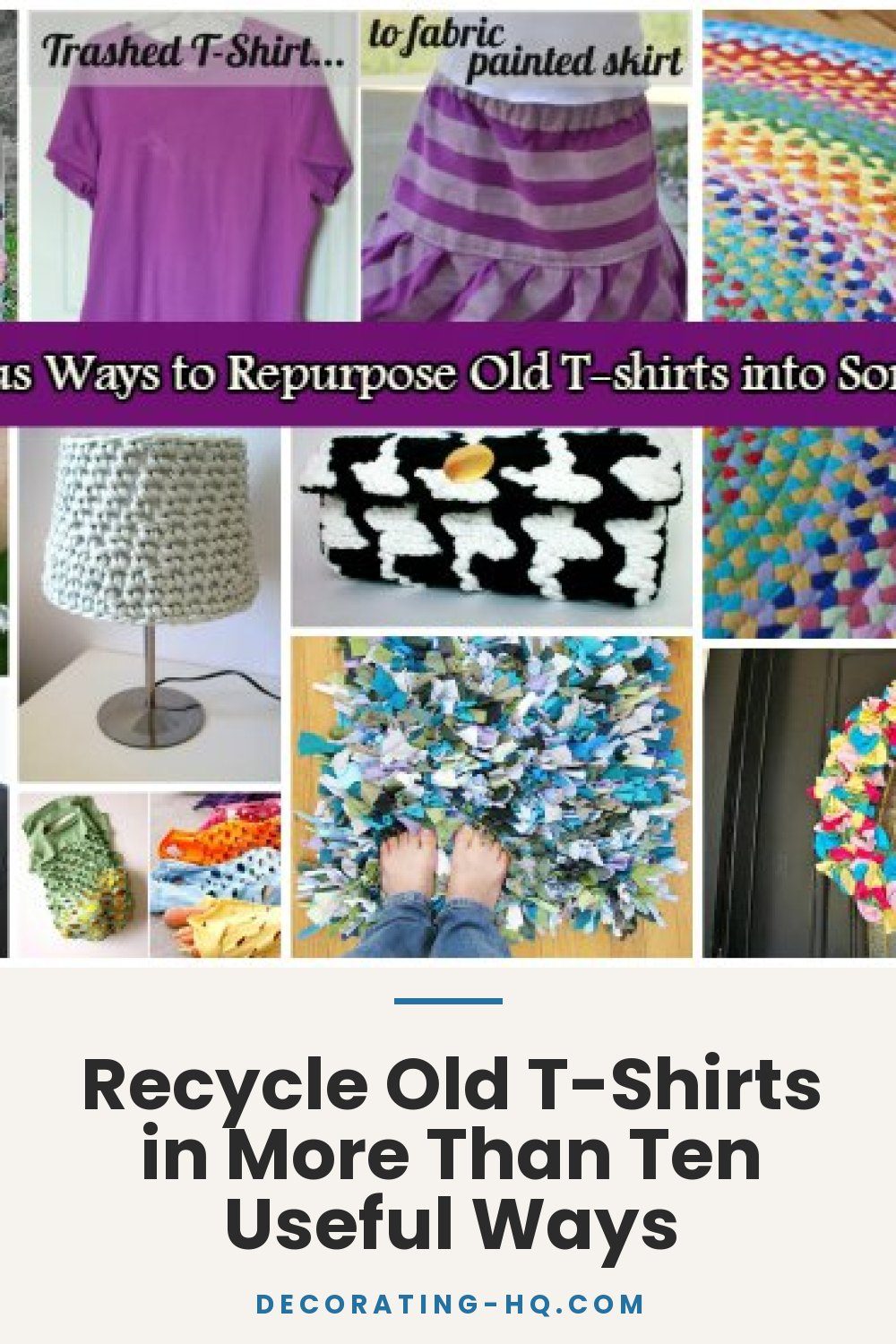 Recycle Old T-Shirts in More Than Ten Useful Ways