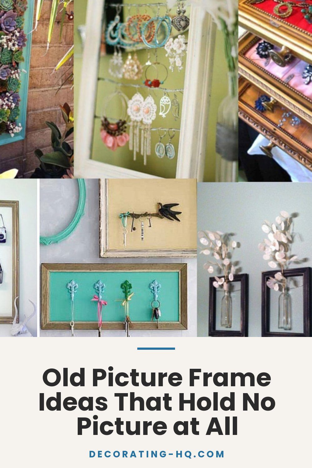 Old Picture Frame Ideas That Hold No Picture at All