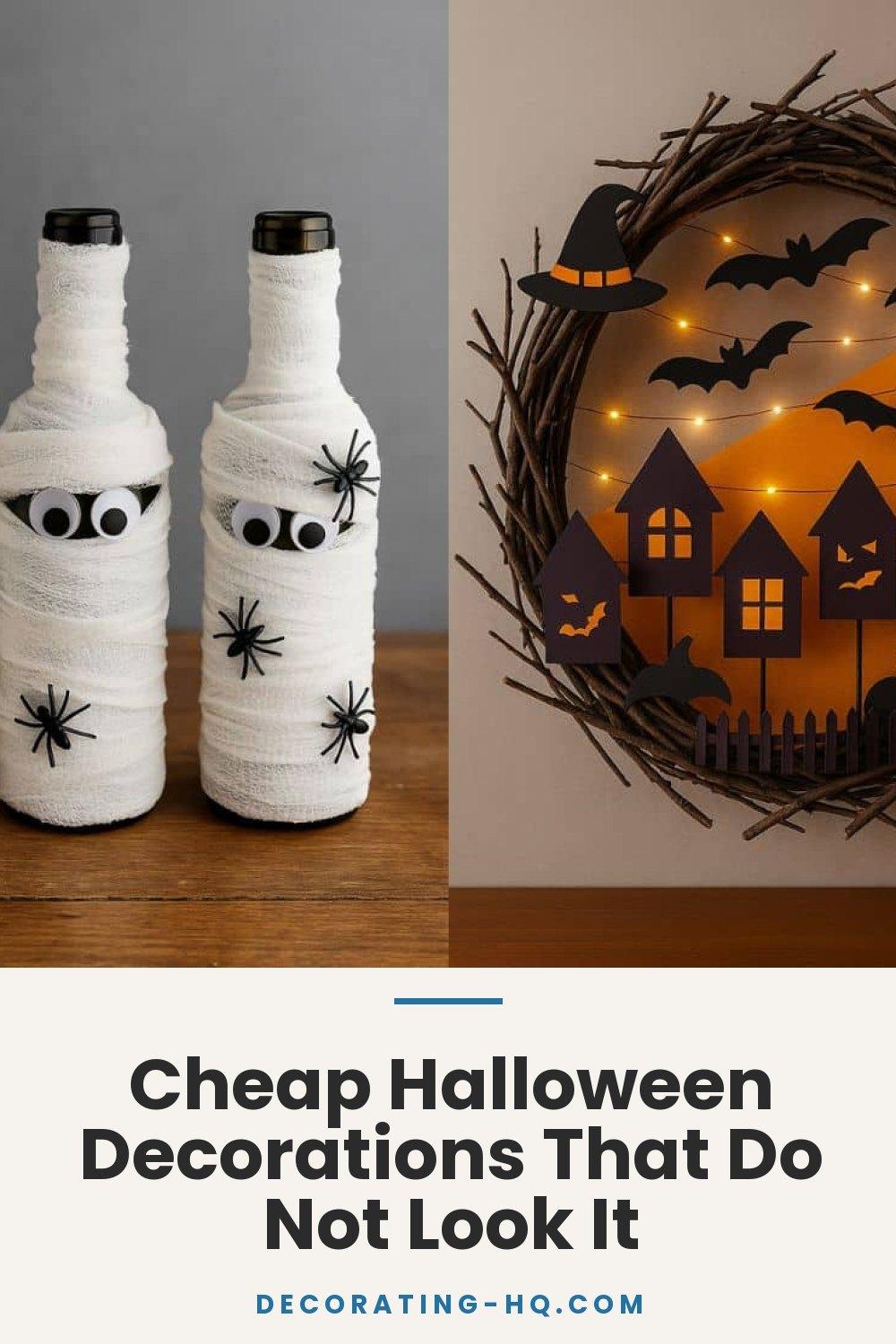 Cheap Halloween Decorations That Do Not Look It