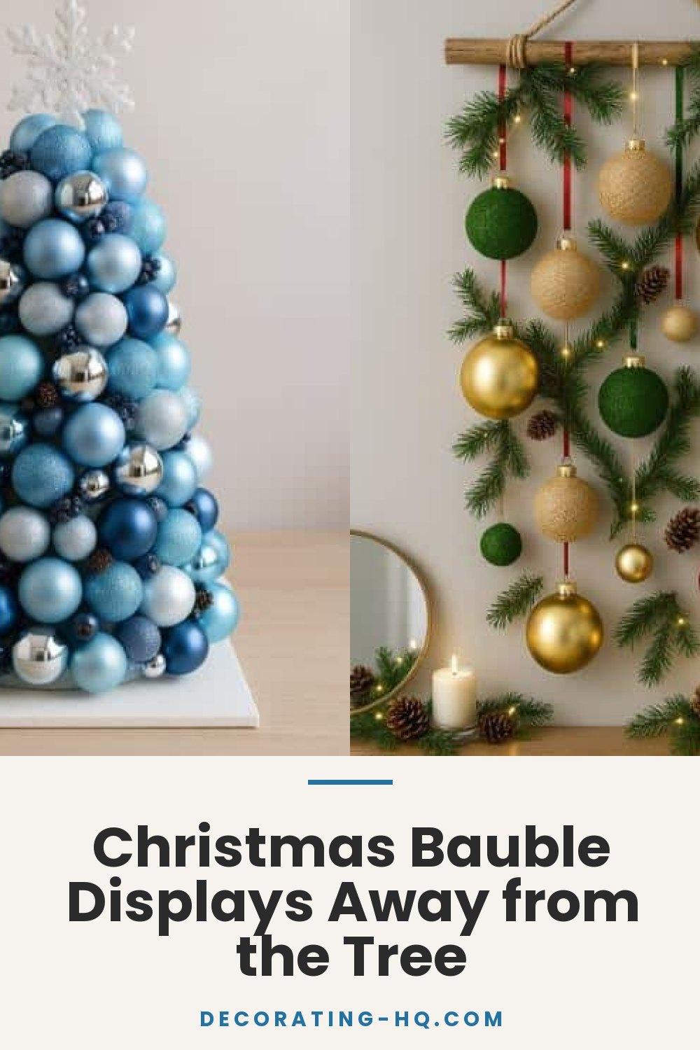 Christmas Bauble Displays Away from the Tree