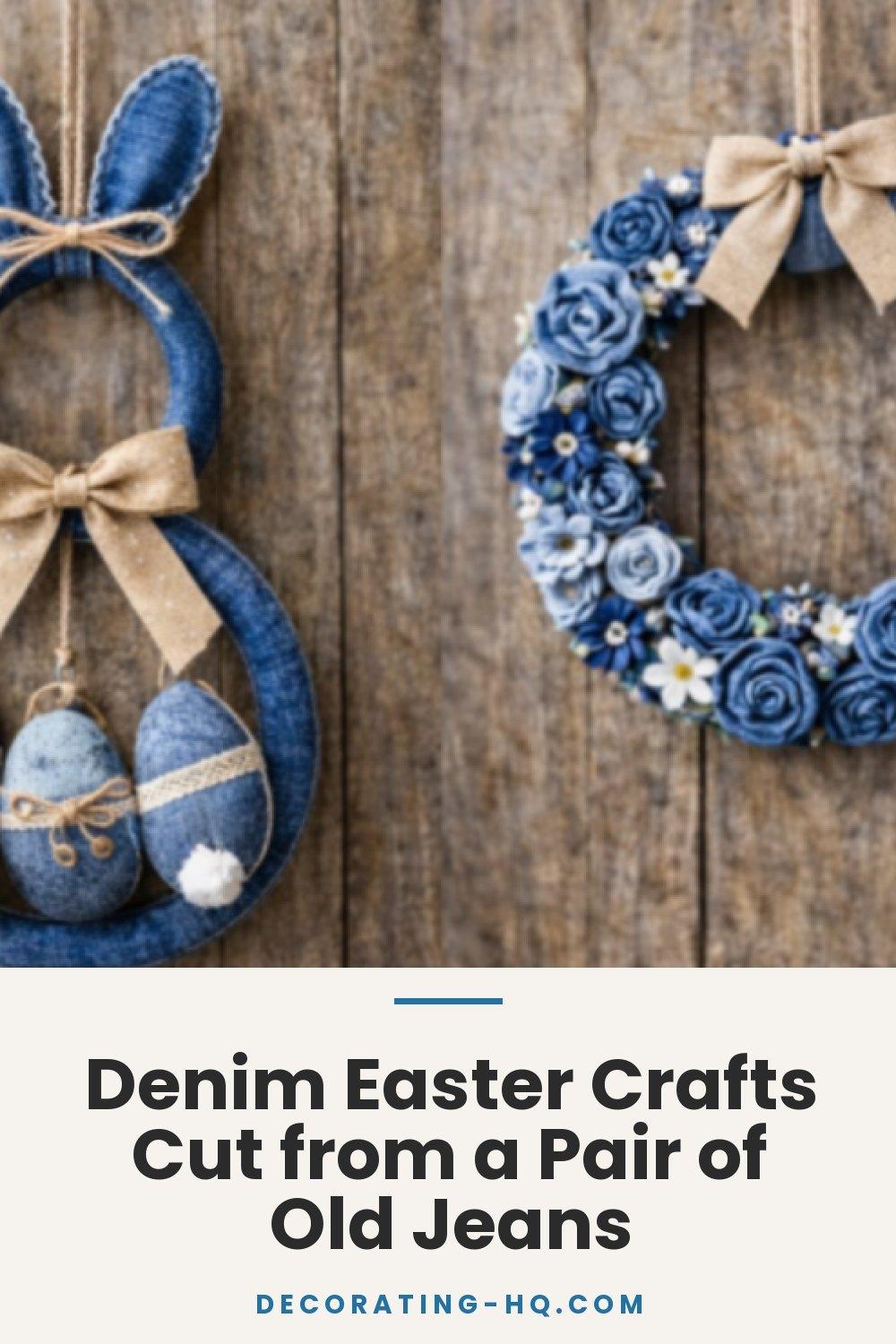 Denim Easter Crafts Cut from a Pair of Old Jeans