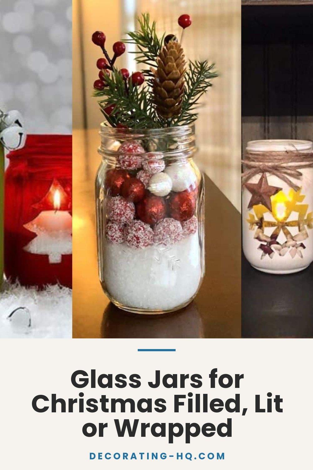 Glass Jars for Christmas Filled, Lit or Wrapped