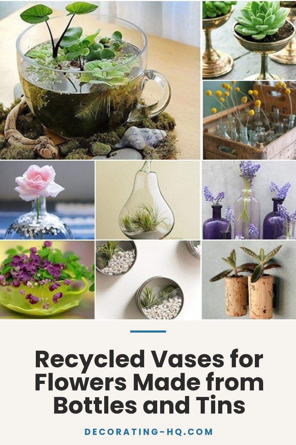 Recycled Vases for Flowers Made from Bottles and Tins