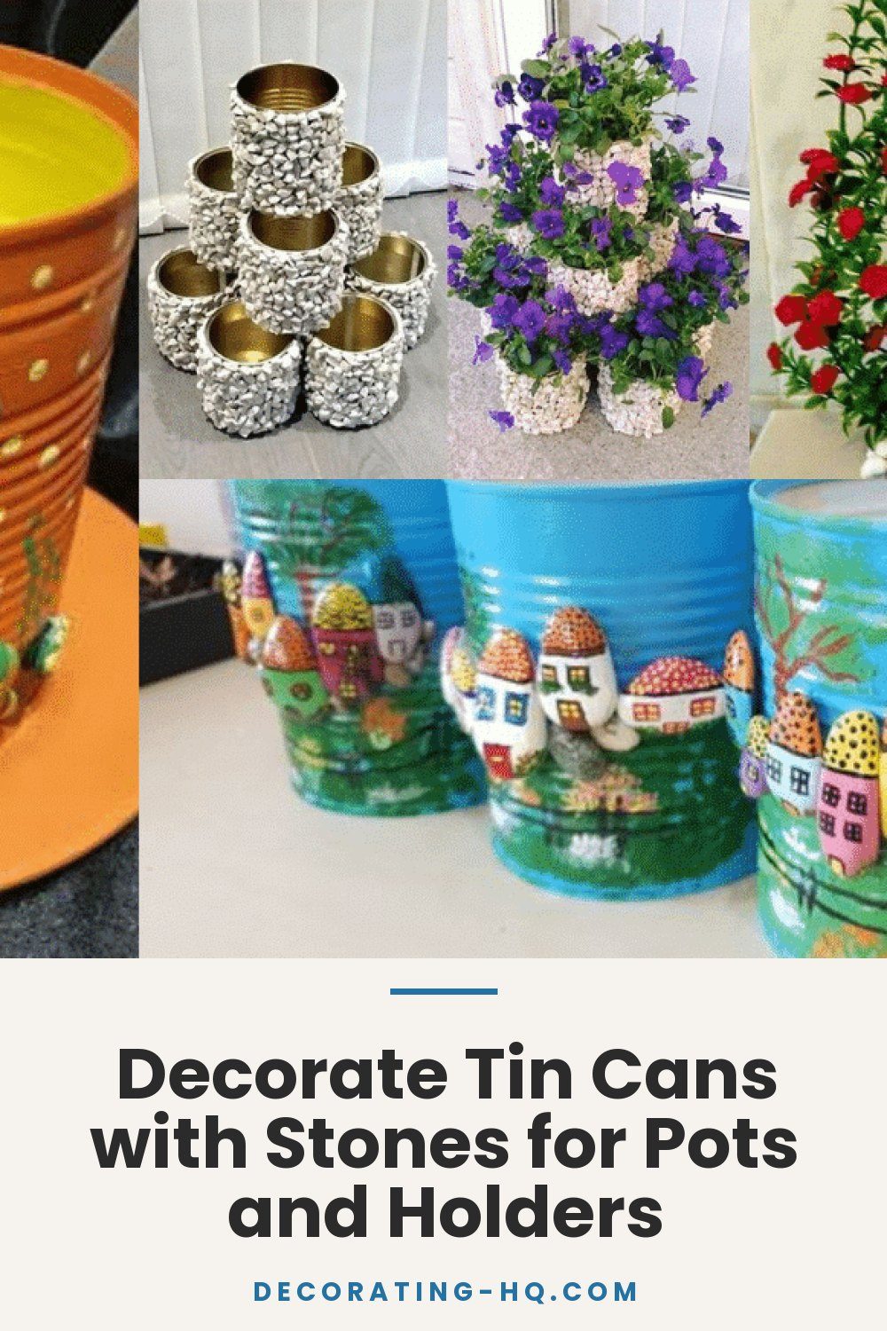 Decorate Tin Cans with Stones for Pots and Holders