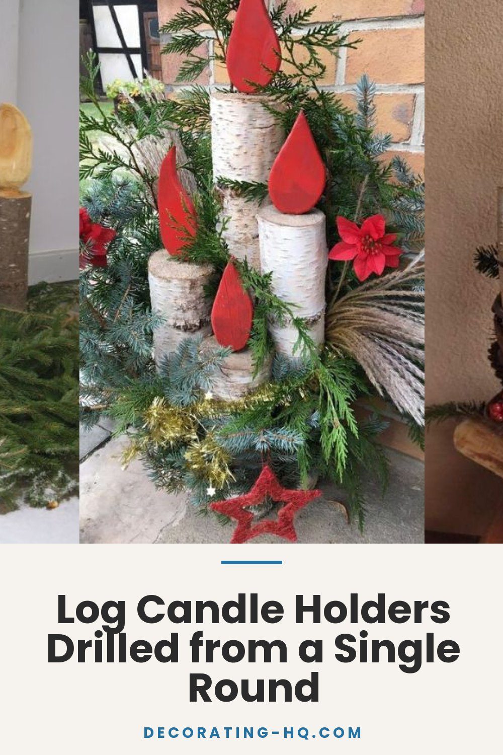Log Candle Holders Drilled from a Single Round