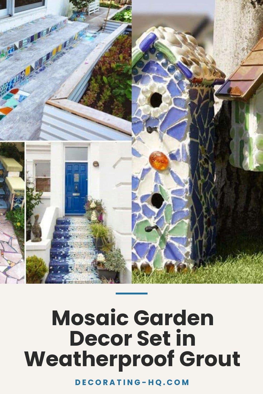 Mosaic Garden Decor Set in Weatherproof Grout