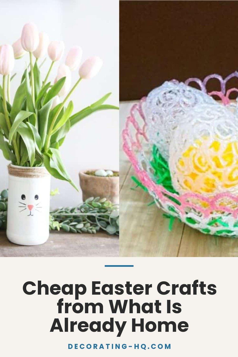 Cheap Easter Crafts from What Is Already Home