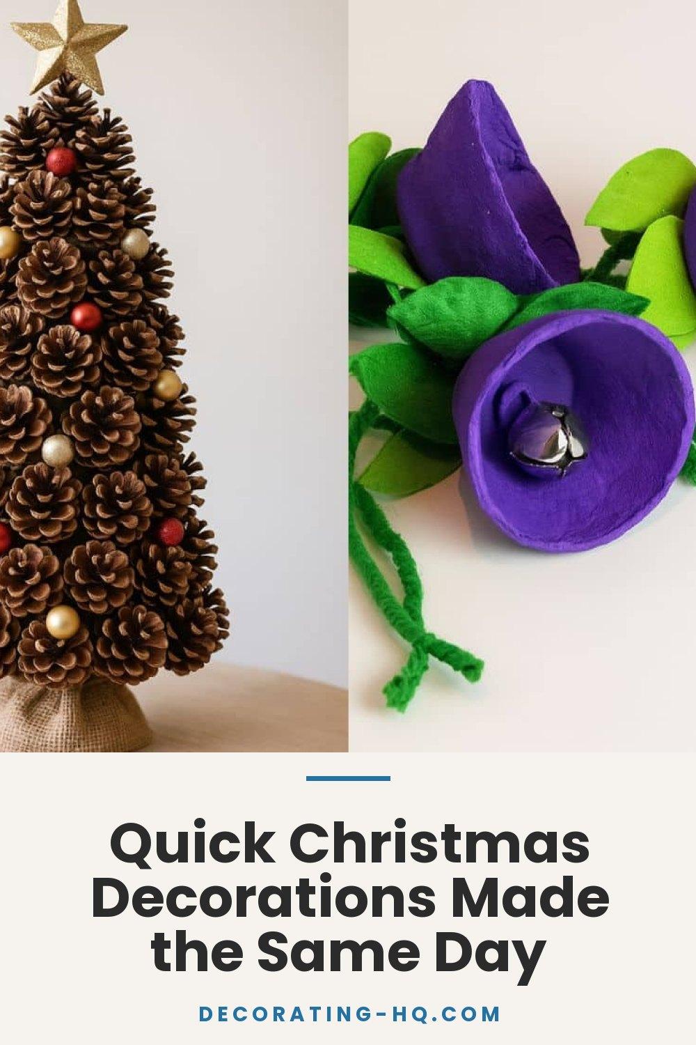 Quick Christmas Decorations Made the Same Day