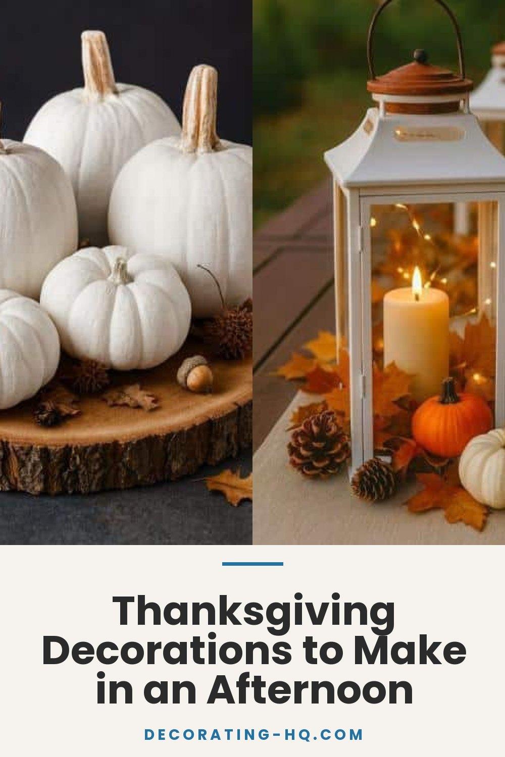 Thanksgiving Decorations to Make in an Afternoon