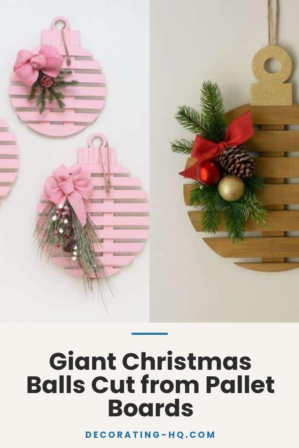 Giant Christmas Balls Cut from Pallet Boards
