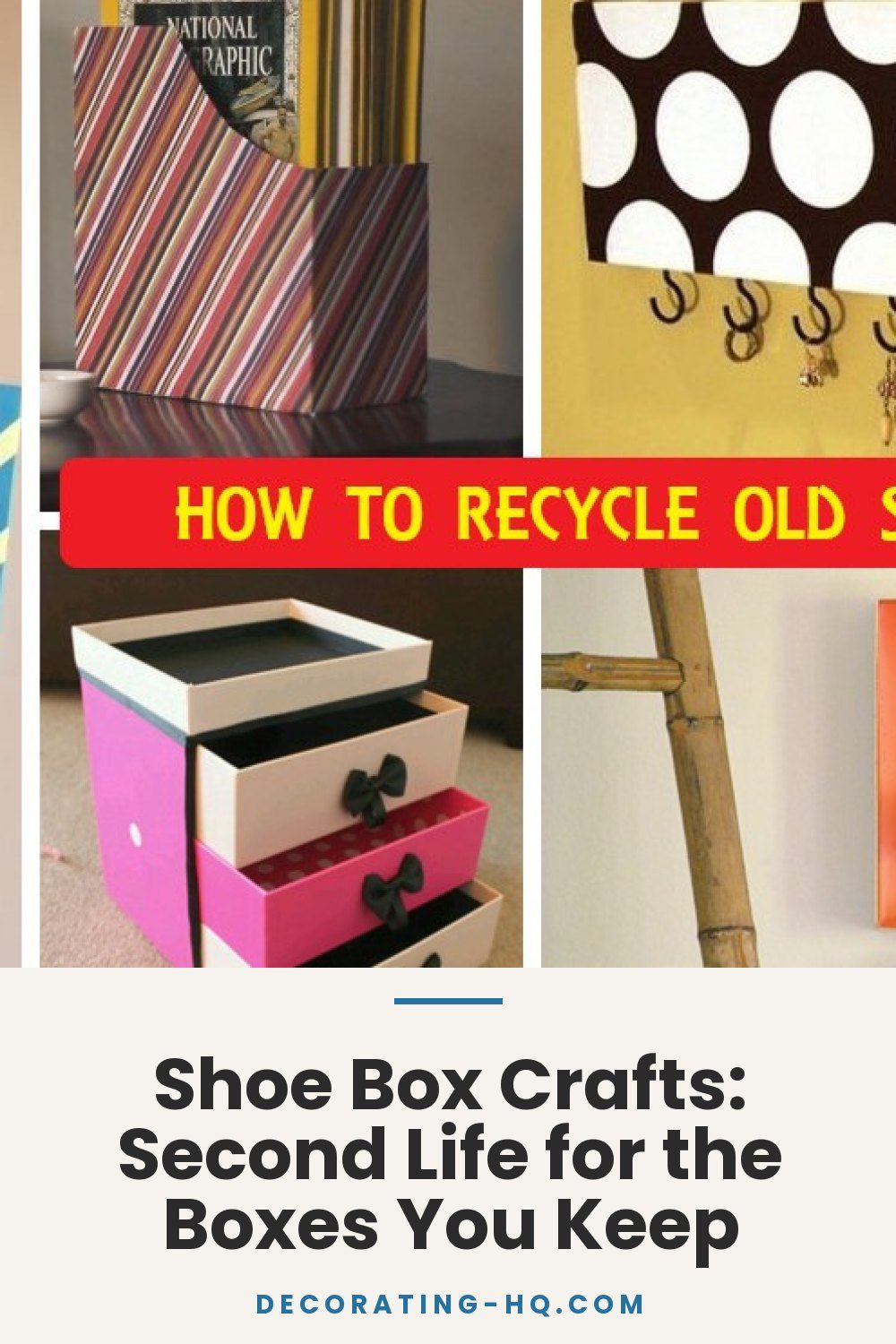 Shoe Box Crafts: Second Life for the Boxes You Keep