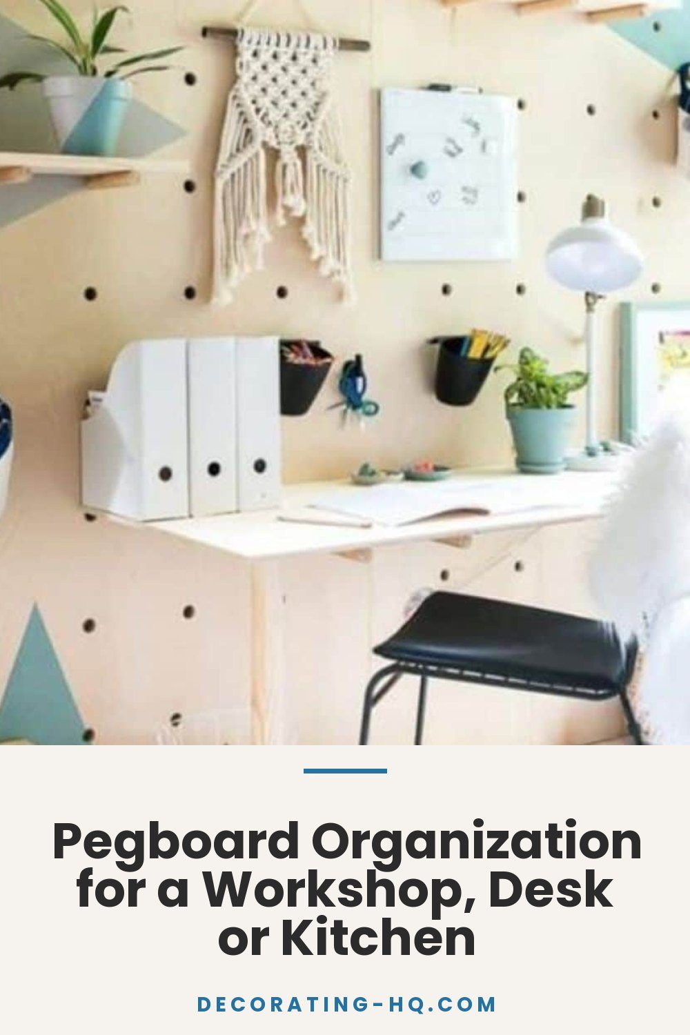 Pegboard Organization for a Workshop, Desk or Kitchen