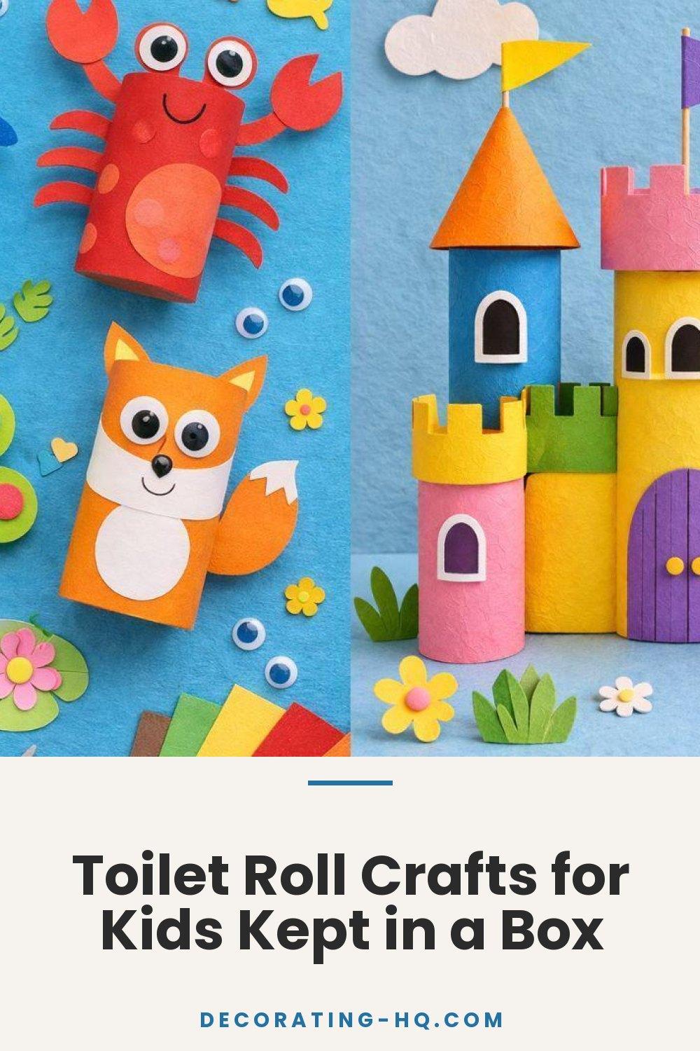 Toilet Roll Crafts for Kids Kept in a Box