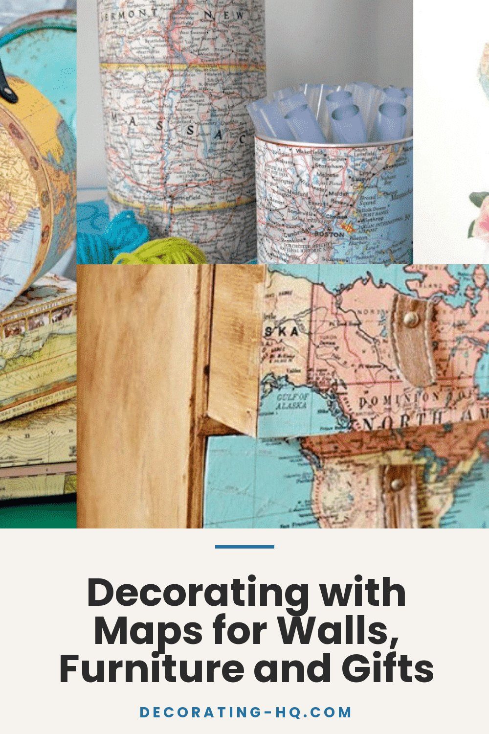 Decorating with Maps for Walls, Furniture and Gifts