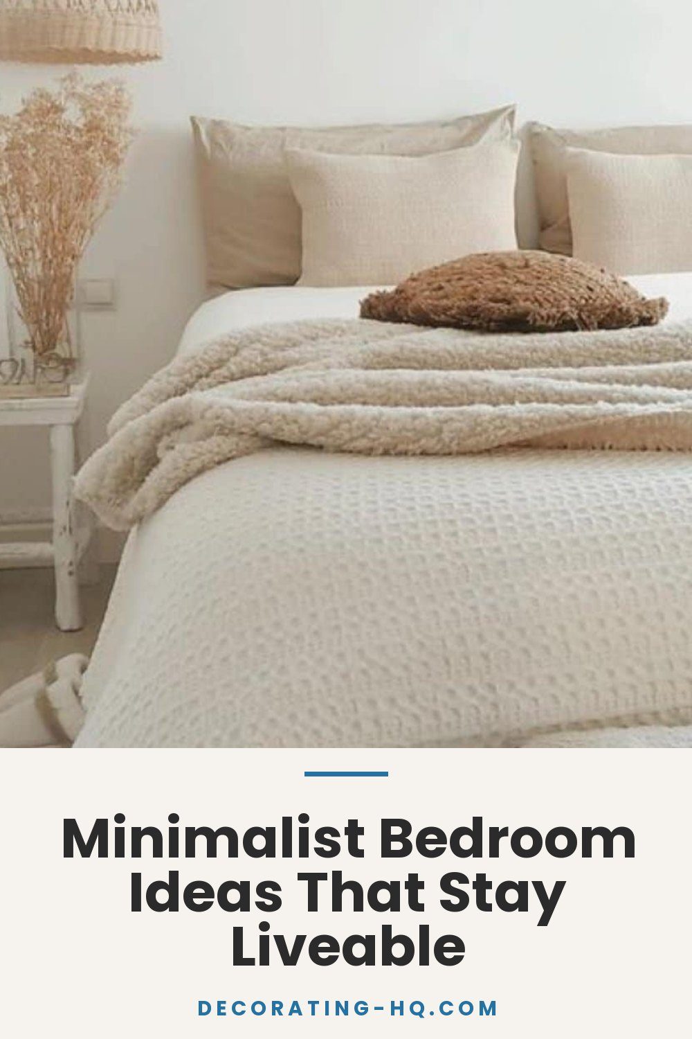 Minimalist Bedroom Ideas That Stay Liveable