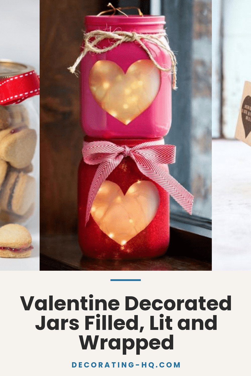 Valentine Decorated Jars Filled, Lit and Wrapped