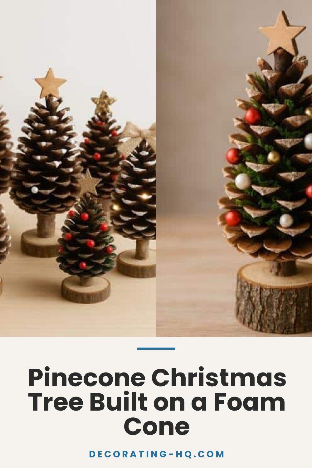 Pinecone Christmas Tree Built on a Foam Cone