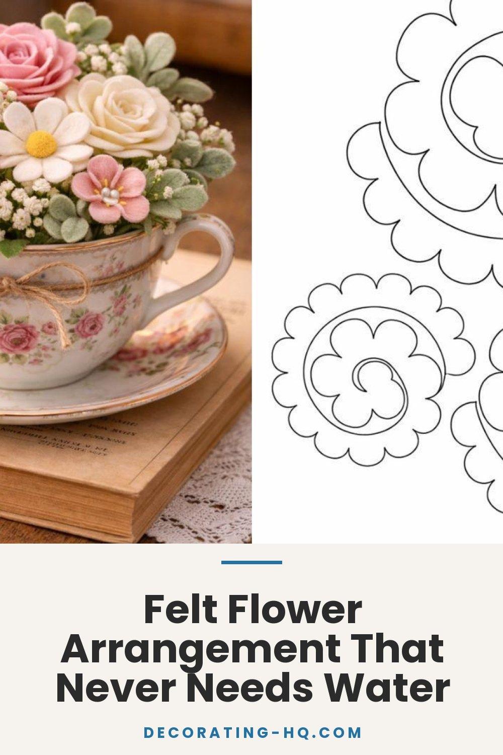 Felt Flower Arrangement That Never Needs Water