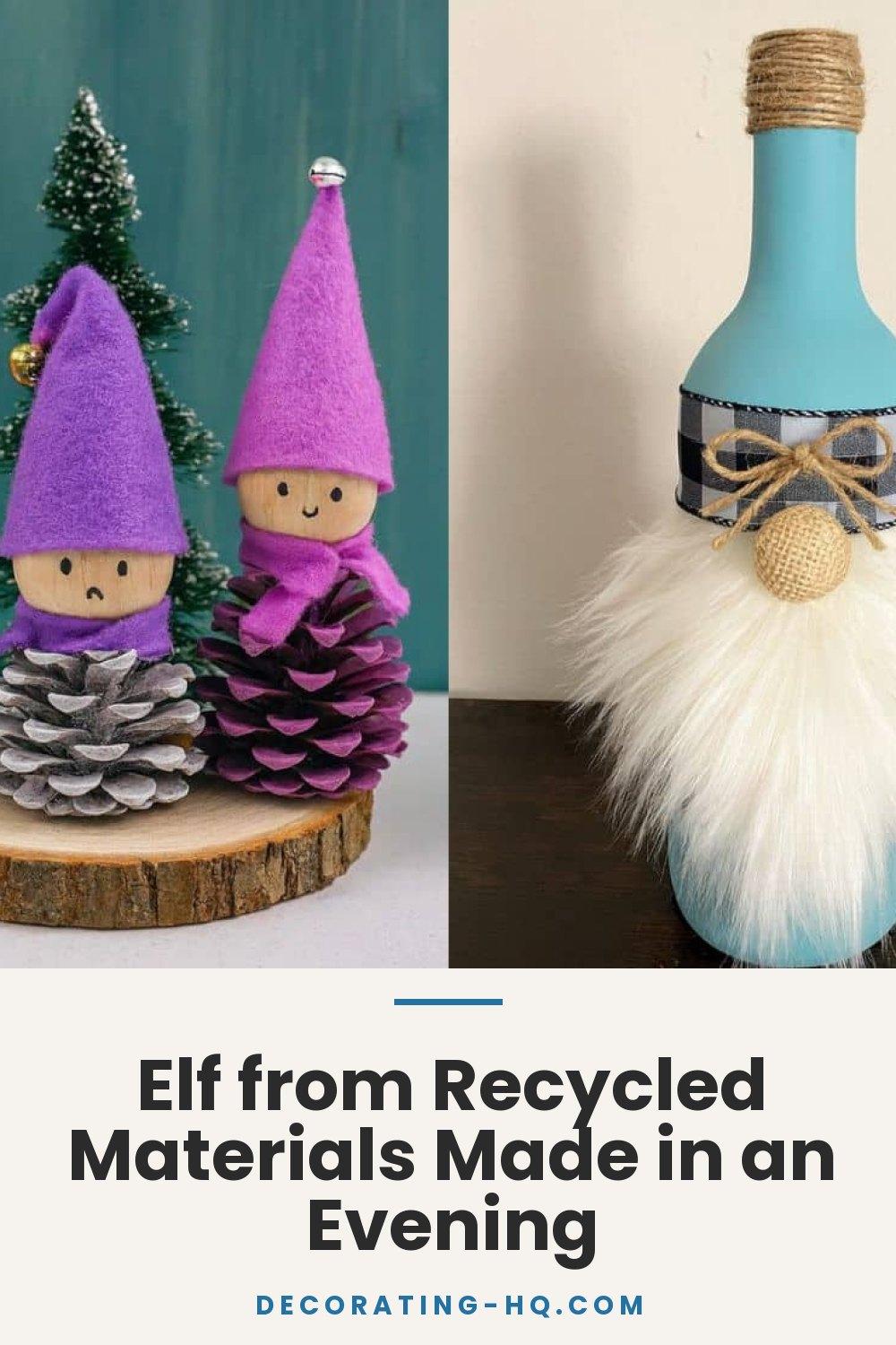 Elf from Recycled Materials Made in an Evening