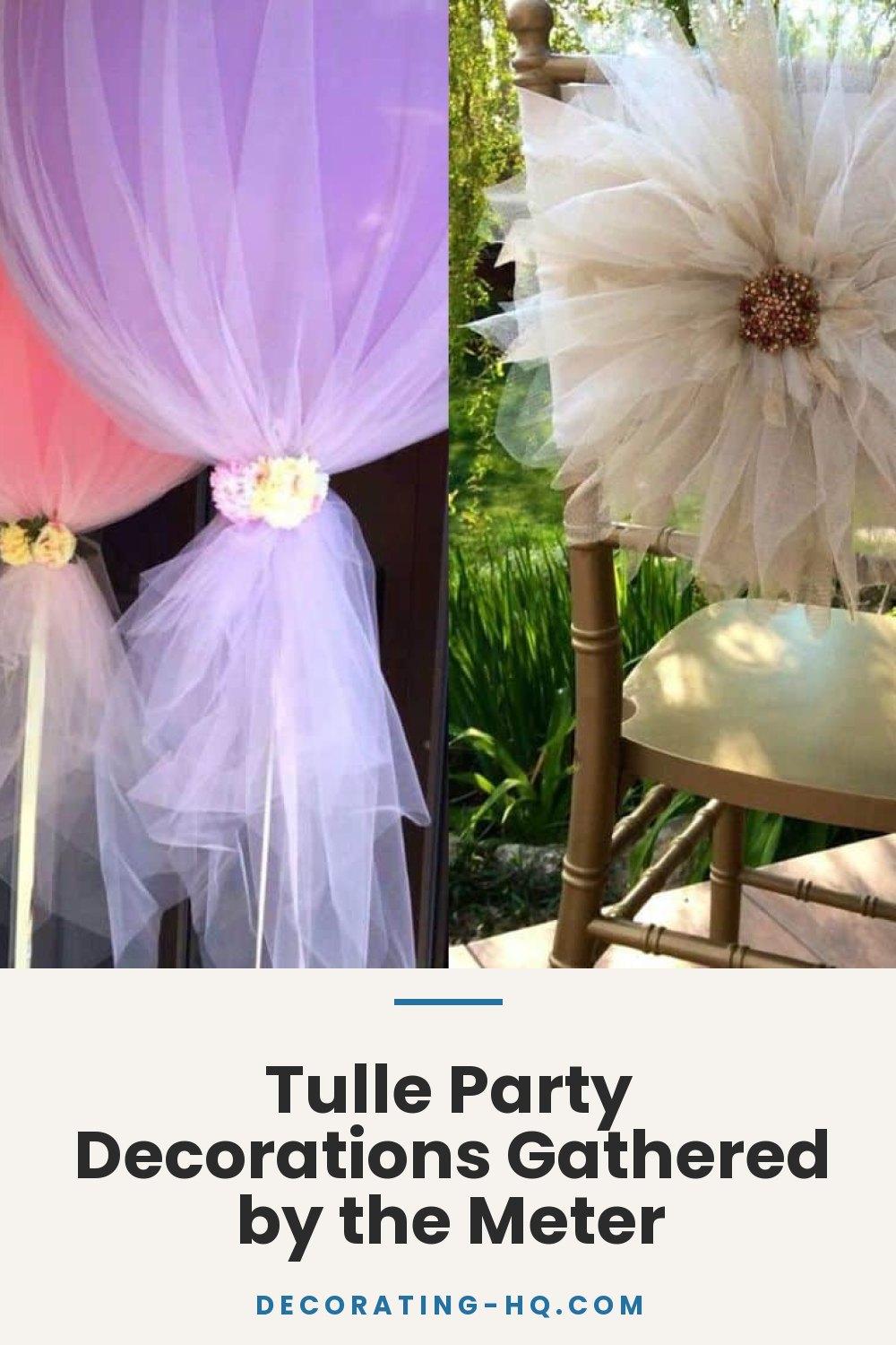 Tulle Party Decorations Gathered by the Meter