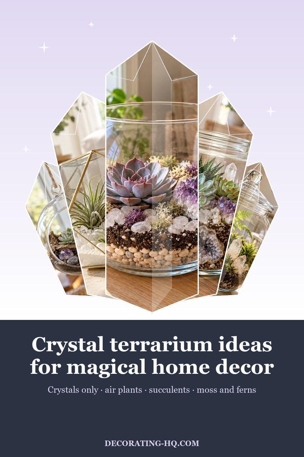 Pin of crystal terrarium ideas: succulent and amethyst bowl, geometric air plant case, geode jar, hanging globe and fern jar
