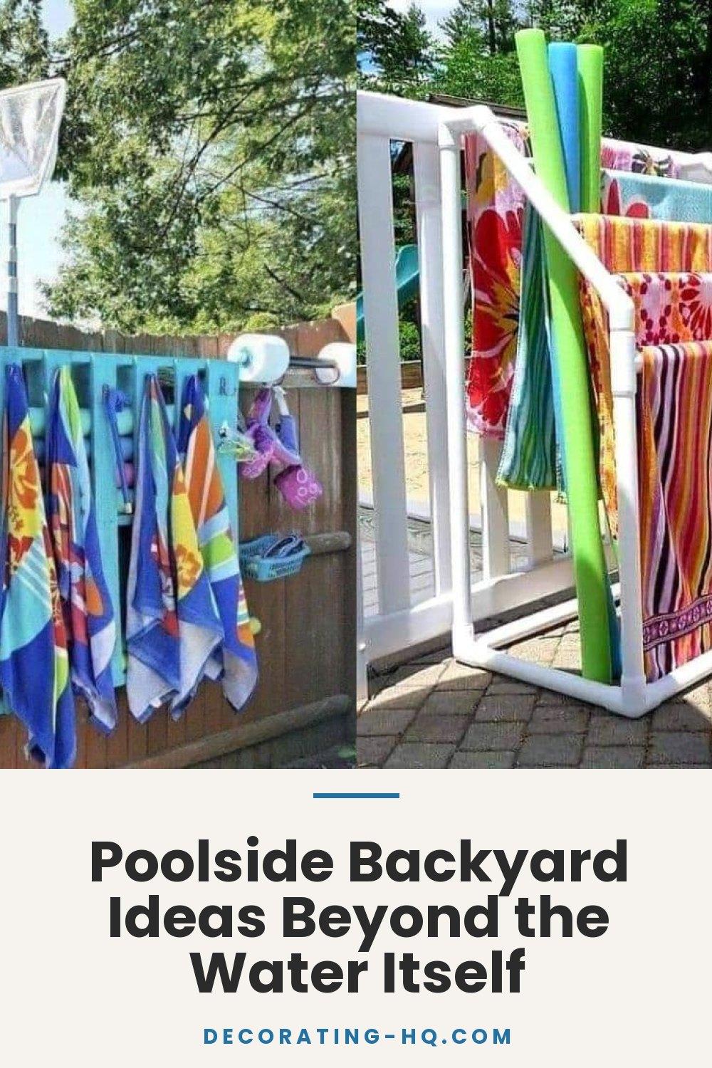 Poolside Backyard Ideas Beyond the Water Itself