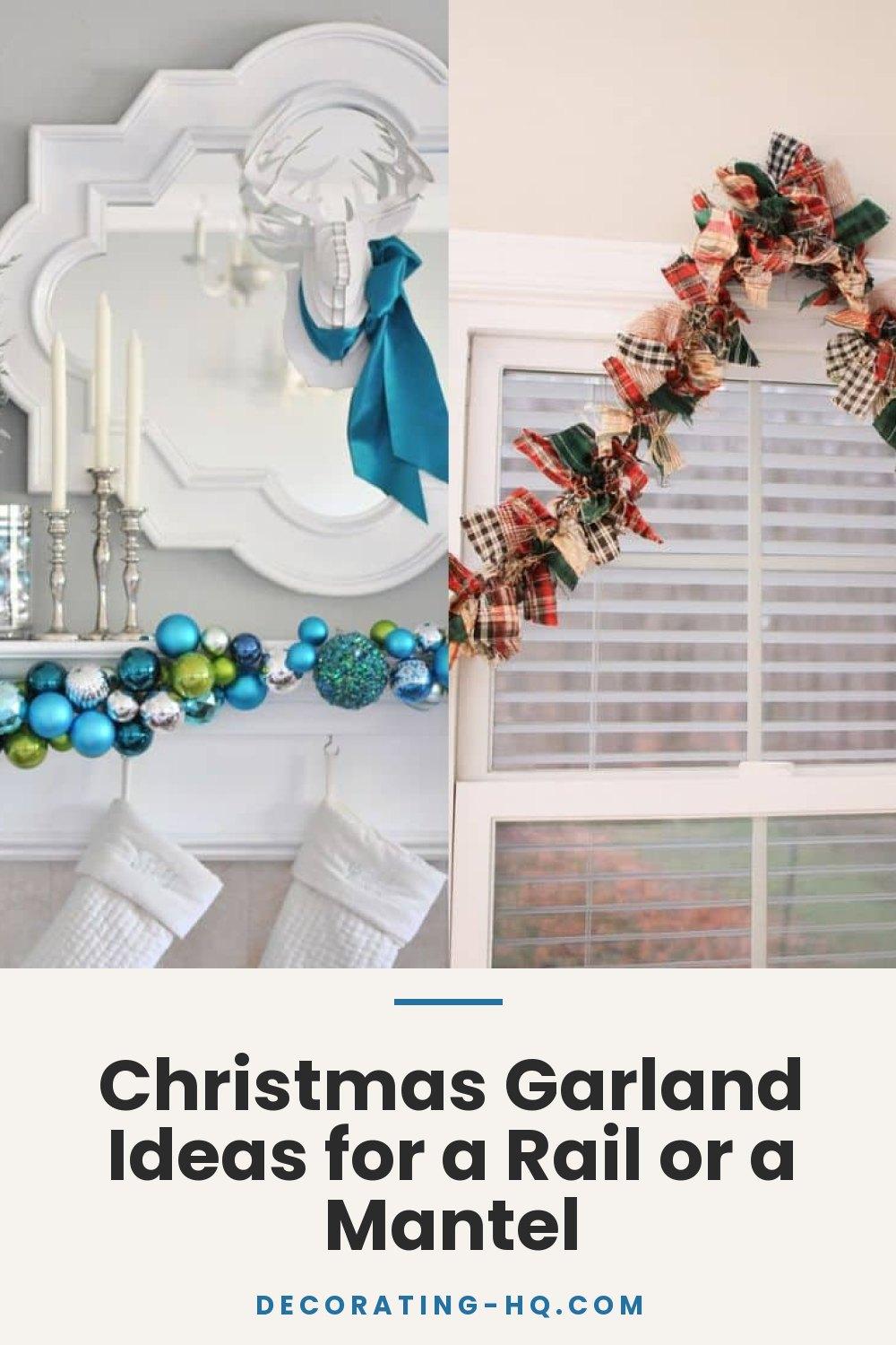 Christmas Garland Ideas for a Rail or a Mantel