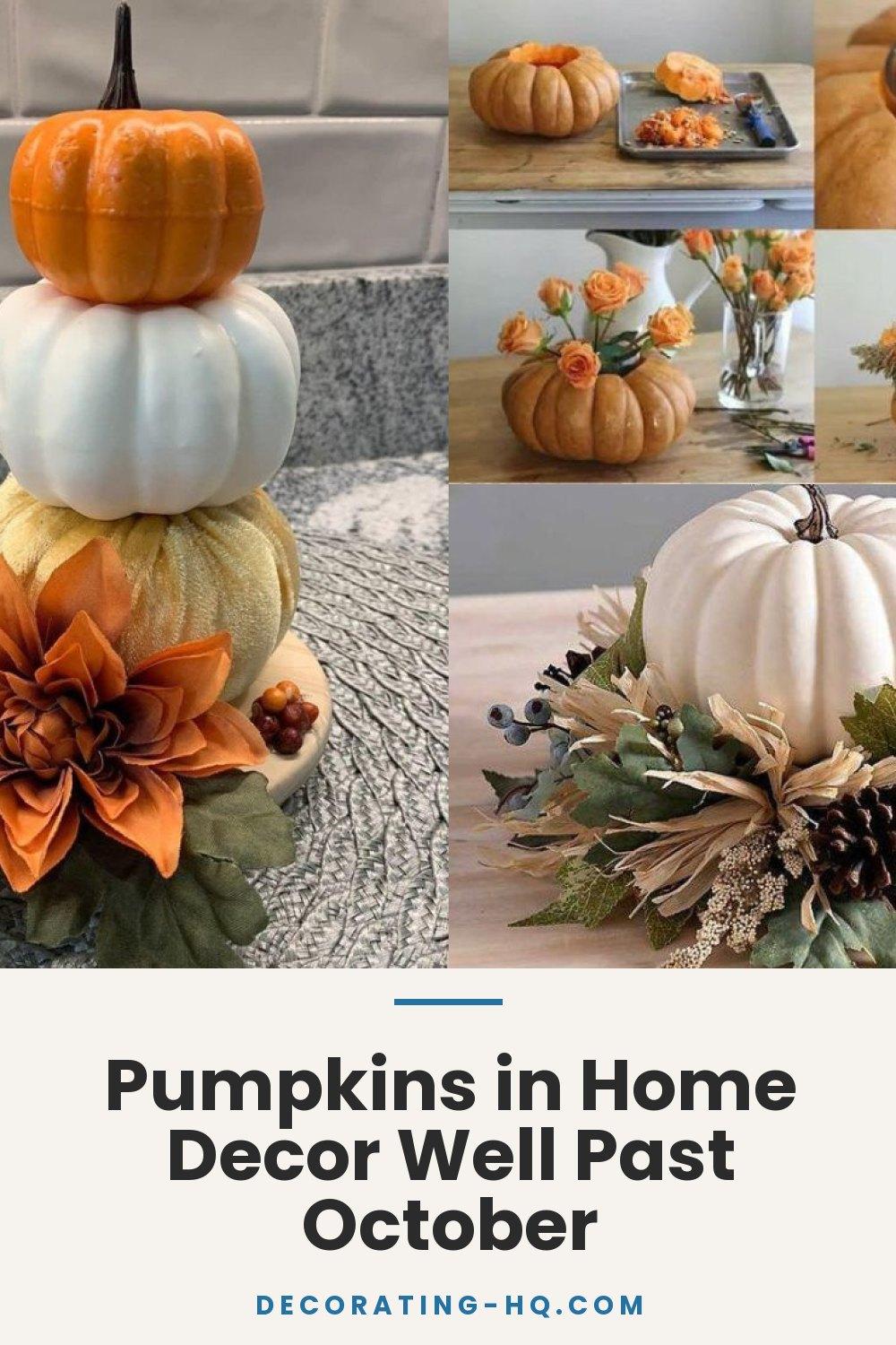 Pumpkins in Home Decor Well Past October